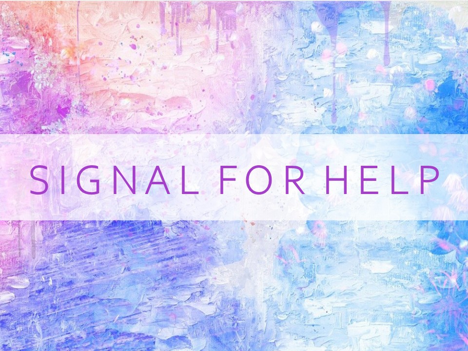 SIGNAL FOR HELP ”助けて”を伝えるサイン